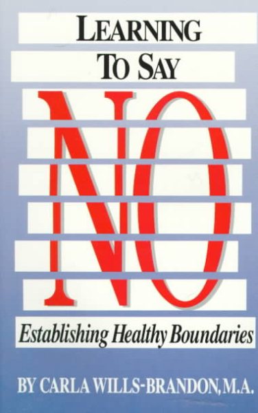 Learning to Say No: Establishing Healthy Boundaries cover