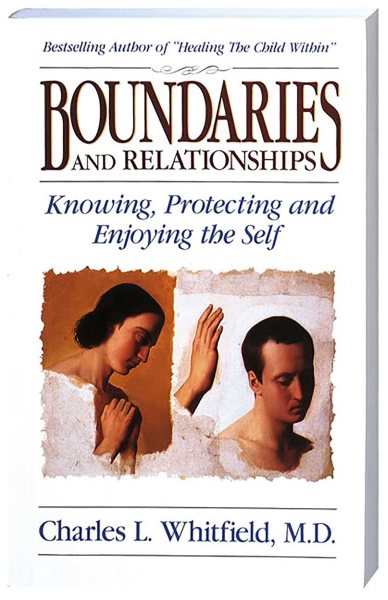 Boundaries and Relationships: Knowing, Protecting and Enjoying the Self cover
