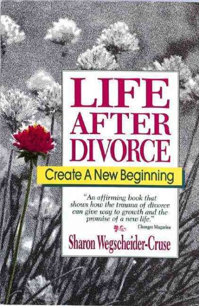 Life After Divorce: Create a New Beginning cover