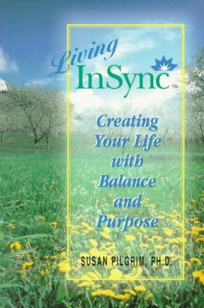Living InSync: Creating Your Life With Balance and Purpose cover