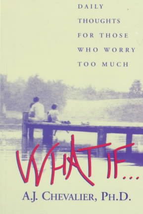 What If . . .: Daily Thoughts for Those Who Worry Too Much cover