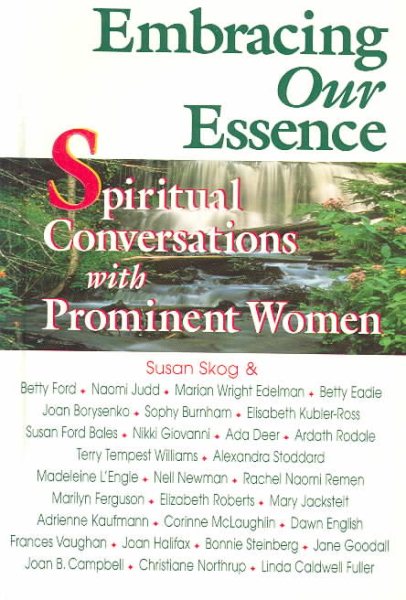 Embracing Our Essence: Spiritual Conversations with Prominent Women cover