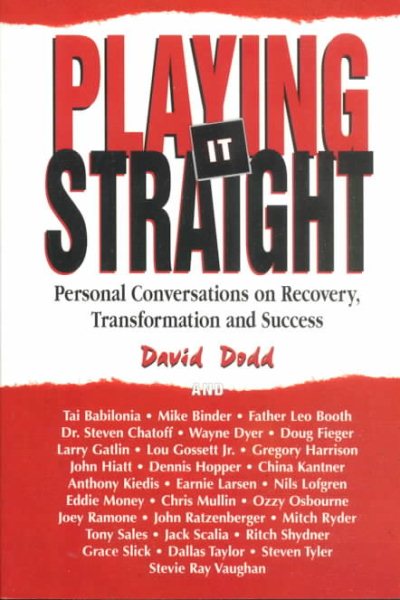 Playing It Straight: Personal Conversations on Recovery, Transformation and Success cover