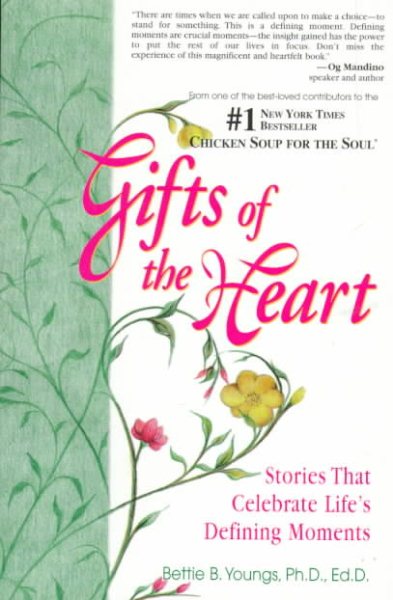 Gifts of the Heart: Stories that Celebrate Life's Defining Moments cover