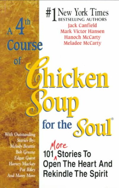 A 4th Course of Chicken Soup for the Soul: 101 More Stories to Open the Heart and Rekindle the Spirit cover