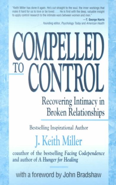 Compelled to Control: Recovering Intimacy in Broken Relationships cover