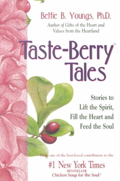 Taste Berry Tales: Stories to Lift the Spirit, Fill the Heart and Feed the Soul cover