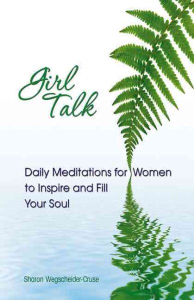 Girl Talk: Daily Reflections for Women of All Ages: Daily Meditations for Women to Inspire and Fill Your Soul cover