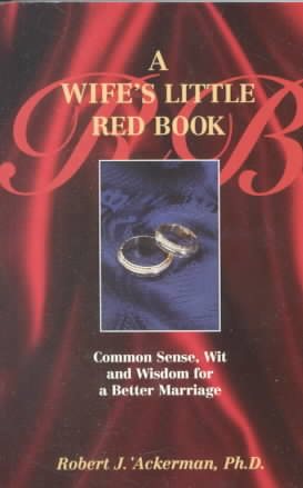 A Wife's Little Red Book: Common Sense, Wit and Wisdom for a Better Marriage cover