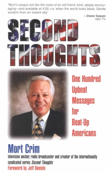 Second Thoughts: One Hundred Upbeat Messages for Beat-Up Americans cover