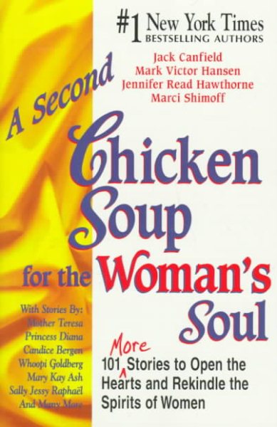 A Second Chicken Soup for the Woman's Soul: 101 More Stories to Open the Hearts and Rekindle the Spirits of Women cover