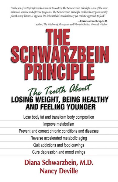 The Schwarzbein Principle: The Truth about Losing Weight, Being Healthy and Feeling Younger cover