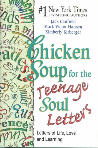 Chicken Soup for the Teenage Soul Letters: Letters of Life, Love and Learning (Chicken Soup for the Soul) cover