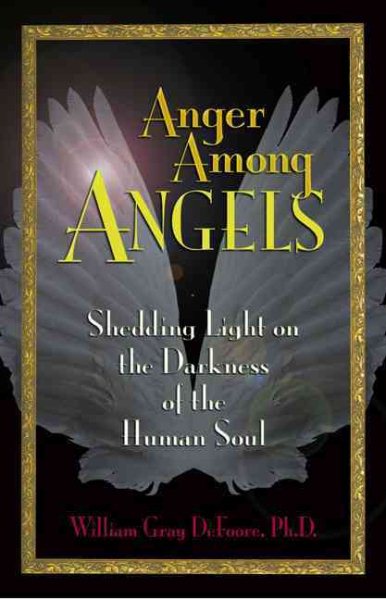 Anger Among Angels: Shedding Light on the Darkness of the Human Soul cover