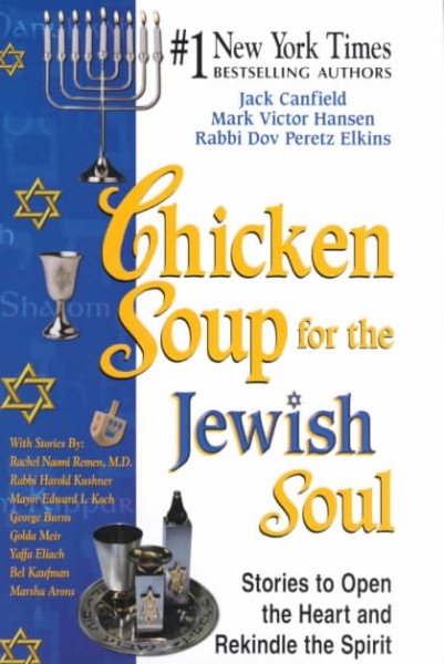 Chicken Soup for the Jewish Soul: 101 Stories to Open the Heart and Rekindle the Spirit (Chicken Soup for the Soul) cover