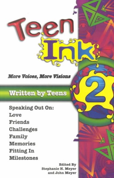 Teen Ink 2: More Voices, More Visions (Teen Ink Series) cover