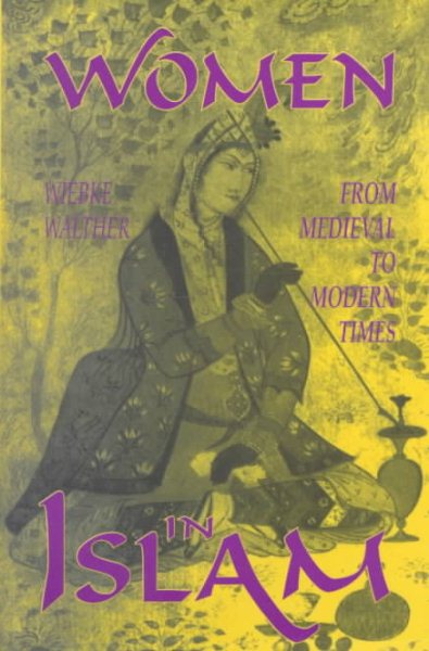 Women in Islam/from Medieval to Modern Times cover