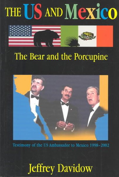 The U.S. and Mexico: The Bear and the Porcupine cover