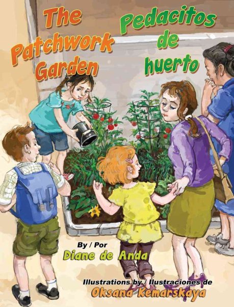 The Patchwork Garden / Pedacitos de huerto (English and Spanish Edition) cover