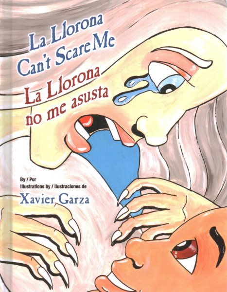 La Llorona Can't Scare Me / La Llorona No Me Asusta (English and Spanish Edition) cover