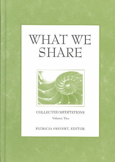 What We Share (Collected Meditations, Volume 2) (Collected Meditations, V. 2.) cover