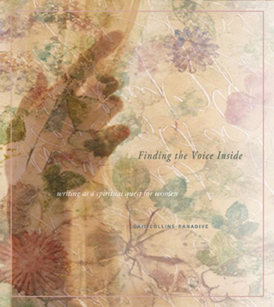 Finding the Voice Inside: Writing As a Spiritual Quest for Women cover