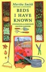 Beds I Have Known: Confessions of a Passionate Amateur Gardener cover