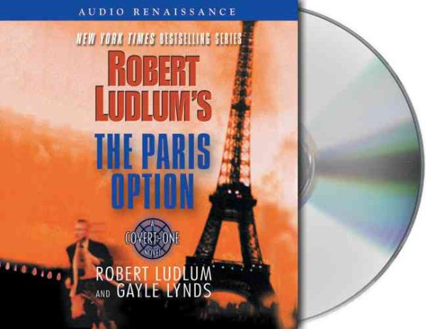 Robert Ludlum's The Paris Option: A Covert-One Novel cover