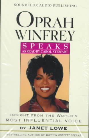 Oprah Winfrey Speaks: Insight from the World's Most Influential Voice cover