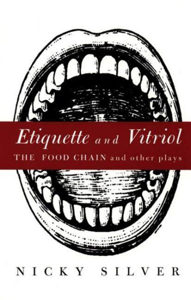 Etiquette and Vitriol: The Food Chain and Other Plays cover