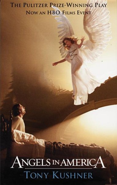 Angels in America: A Gay Fantasia on National Themes: Part One: Millennium Approaches Part Two: Perestroika cover