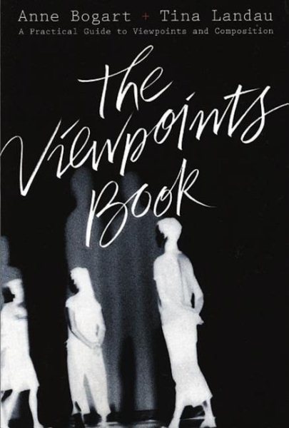 The Viewpoints Book: A Practical Guide to Viewpoints and Composition cover