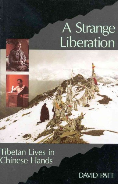 A Strange Liberation: Tibetan Lives in Chinese Hands cover