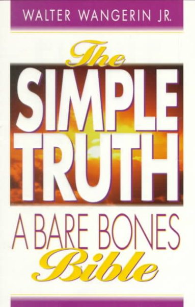 The Simple Truth: A Bare Bones Bible cover