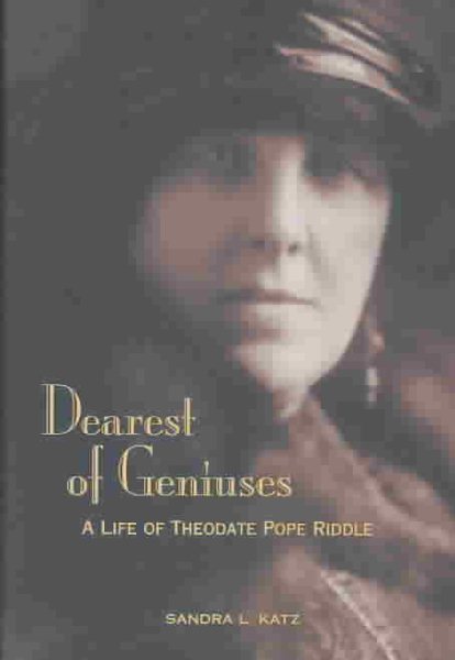 Dearest of Geniuses: A Life of Theodate Pope Riddle cover