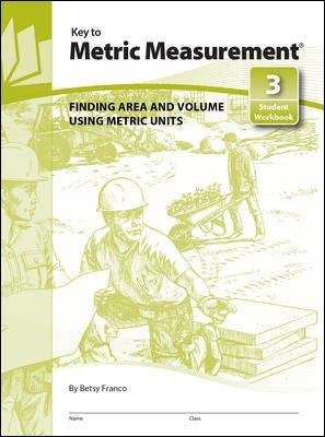 Key to Metric Measurement: Finding Area and Volume Using Metric Units (Key to Metric Measurement, 3) (Bk. 3) cover