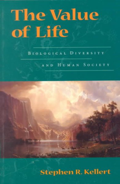 The Value of Life: Biological Diversity And Human Society cover