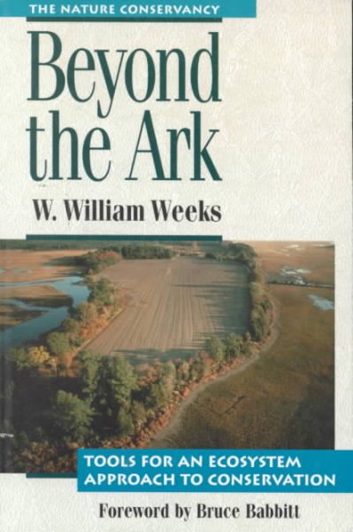 Beyond the Ark: Tools For An Ecosystem Approach To Conservation cover