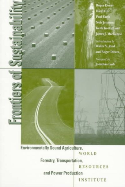 Frontiers of Sustainability: Environmentally Sound Agriculture, Forestry, Transportation, and Power Production cover
