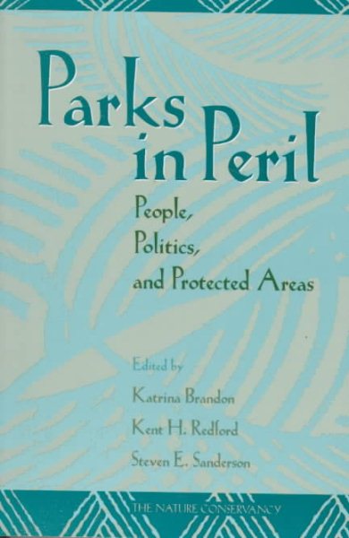 Parks in Peril: People, Politics, and Protected Areas cover