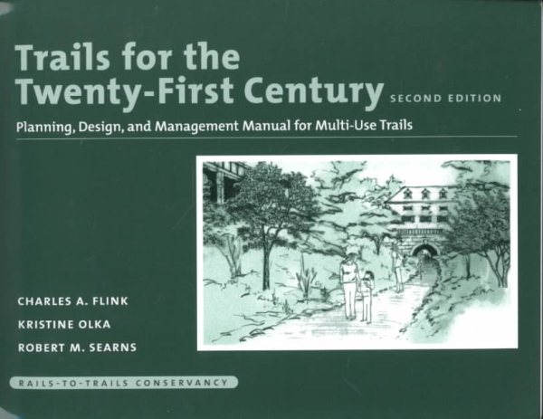 Trails for the Twenty-First Century: Planning, Design, and Management Manual for Multi-Use Trails cover