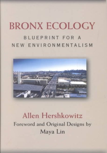 Bronx Ecology: Blueprint For A New Environmentalism cover