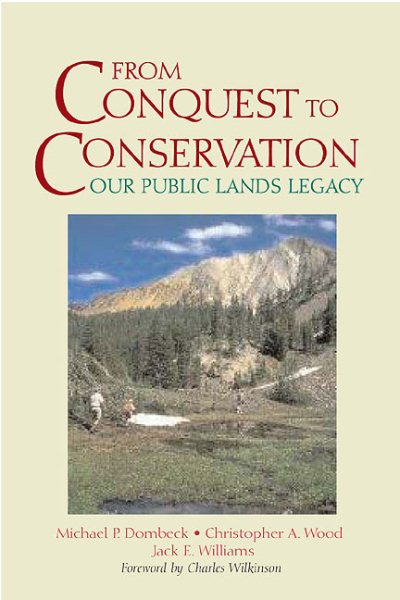 From Conquest to Conservation: Our Public Lands Legacy cover