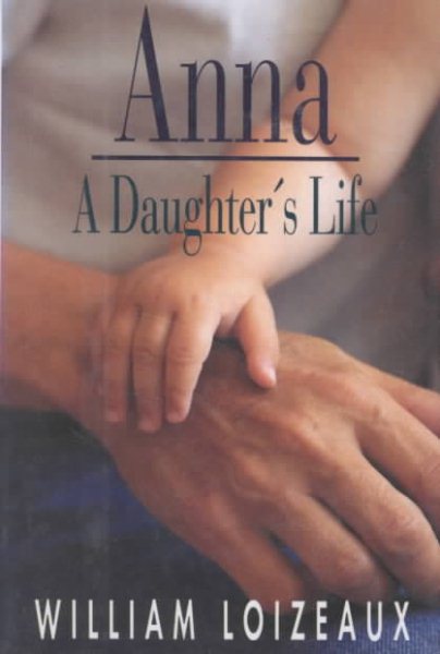Anna: A Daughters Life cover