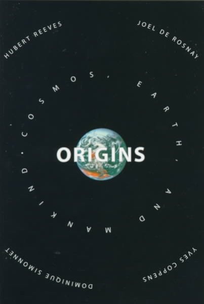 Origins: Cosmos, Earth,and Mankind cover