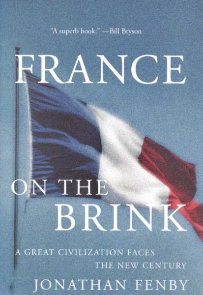France On the Brink: A Great Civilization Faces a New Century cover