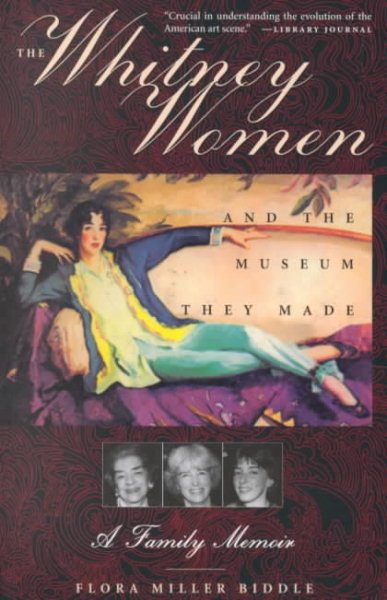 The Whitney Women and the Museum They Made: A Family Memoir cover