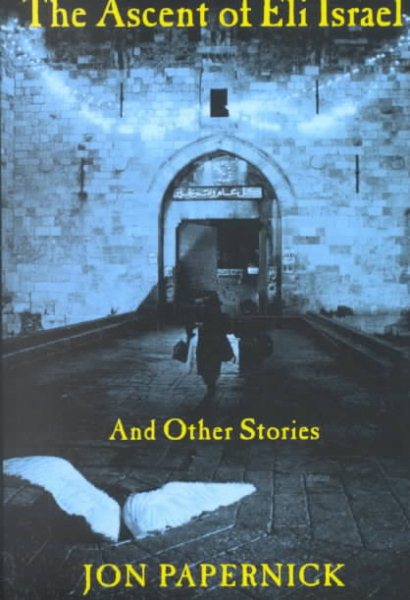 The Ascent of Eli Israel and Other Stories cover