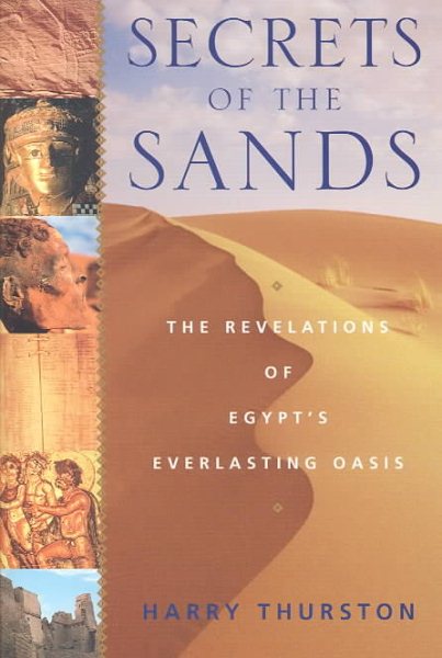 Secrets of the Sands: The Revelations of Egypt's Everlasting Oasis cover