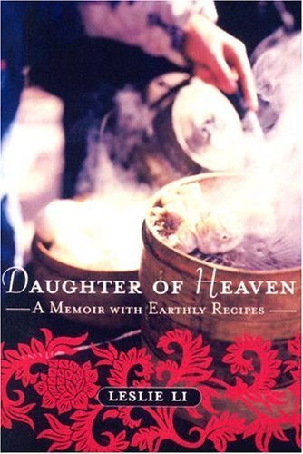 Daughter of Heaven: A Memoir with Earthly Recipes cover